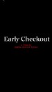 Early Checkout
