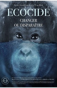 Ecocide changer ou disparaître
