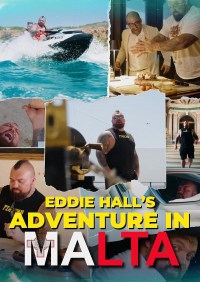 Eddie Hall's Adventures in Malta