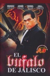 Película El bufalo de Jalisco