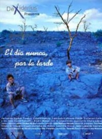 El día nunca, por la tarde