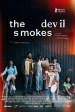 The Devil Smokes (And Saves the Burnt Matches in the Same Box)