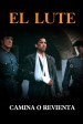 El Lute: Run for Your Life