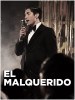 El Malquerido