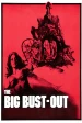 The Big Bust-Out