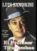 El profesor Tirabombas