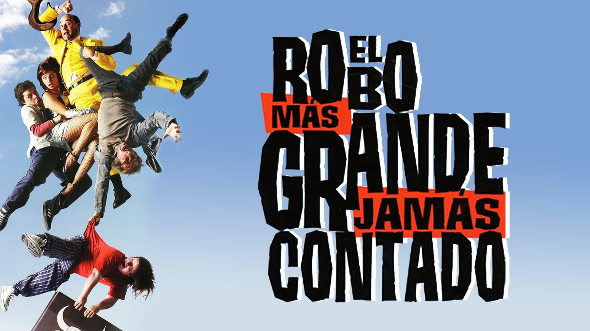 Foto de EL ROBO MÁS GRANDE JAMÁS CONTADO