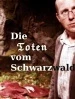 Die Toten vom Schwarzwald