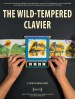 The Wild-Tempered Clavier
