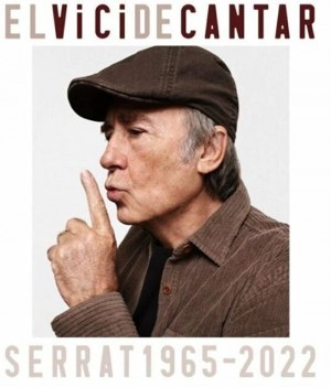 El vici de cantar. Serrat 1965-2022
