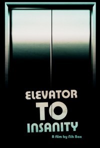 Elevator to Insanity