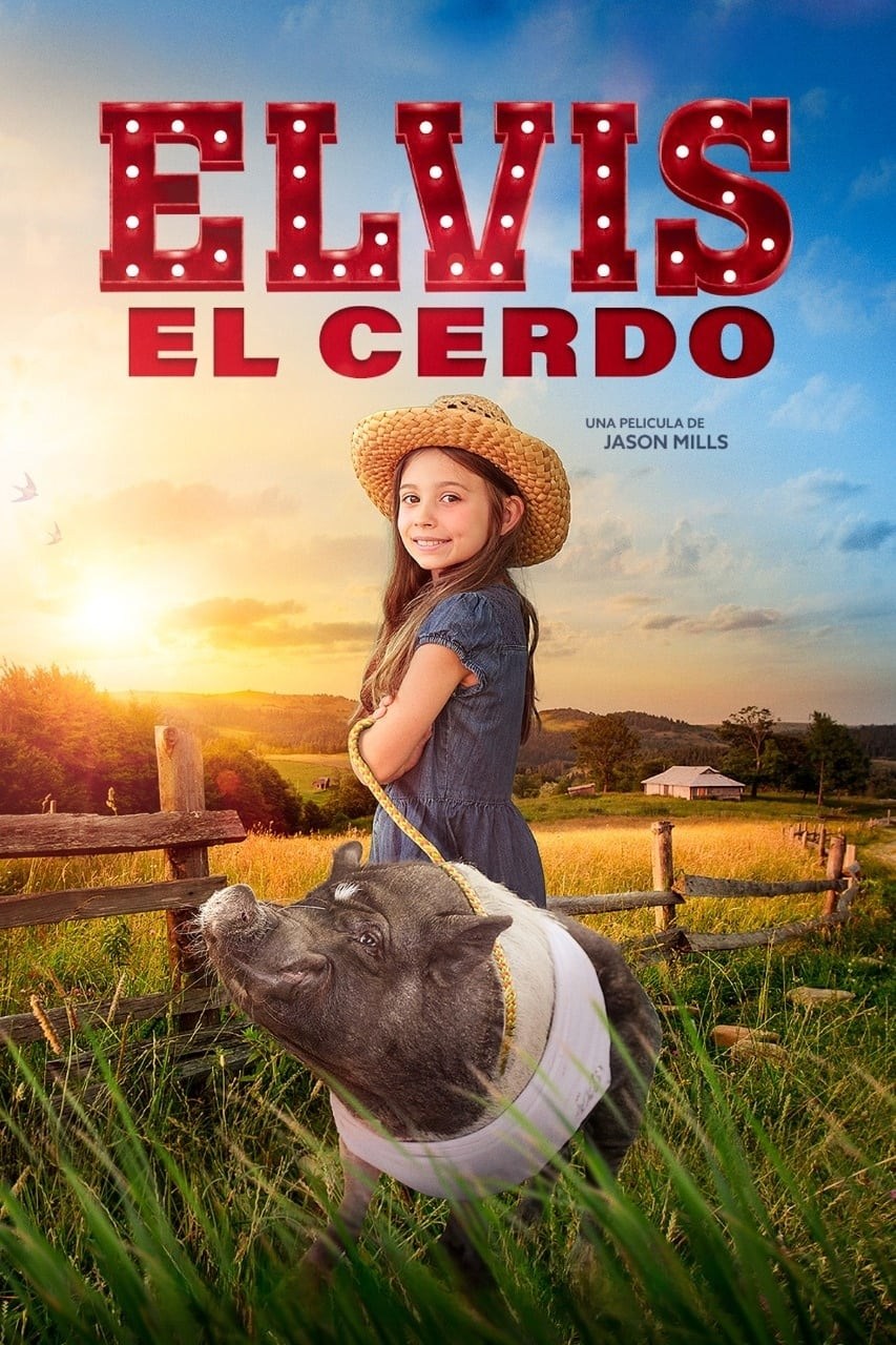 Poster de ELVIS THE PIG en español