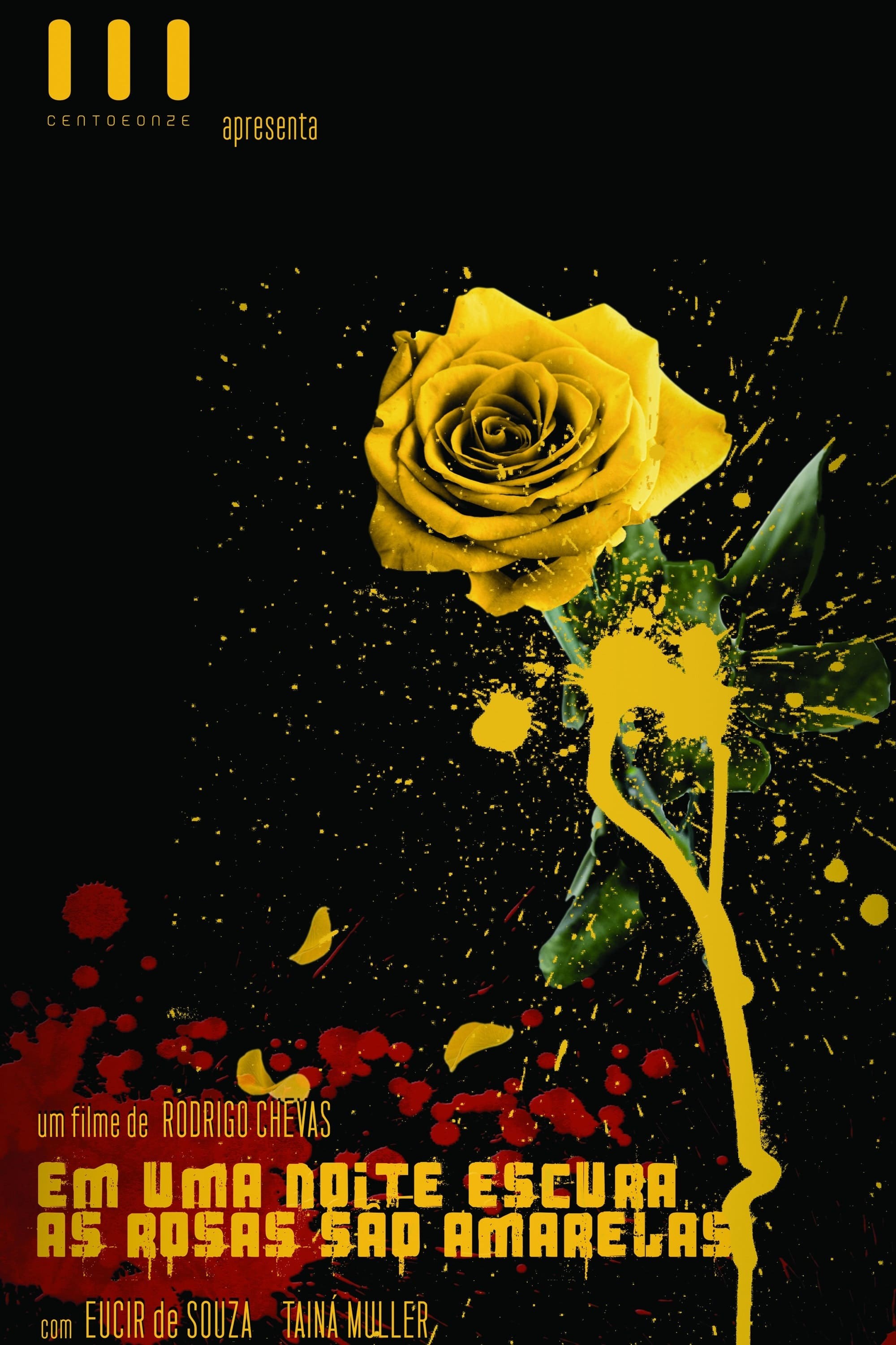 Poster de EM UMA NOITE ESCURA, AS ROSAS SÃO AMARELAS