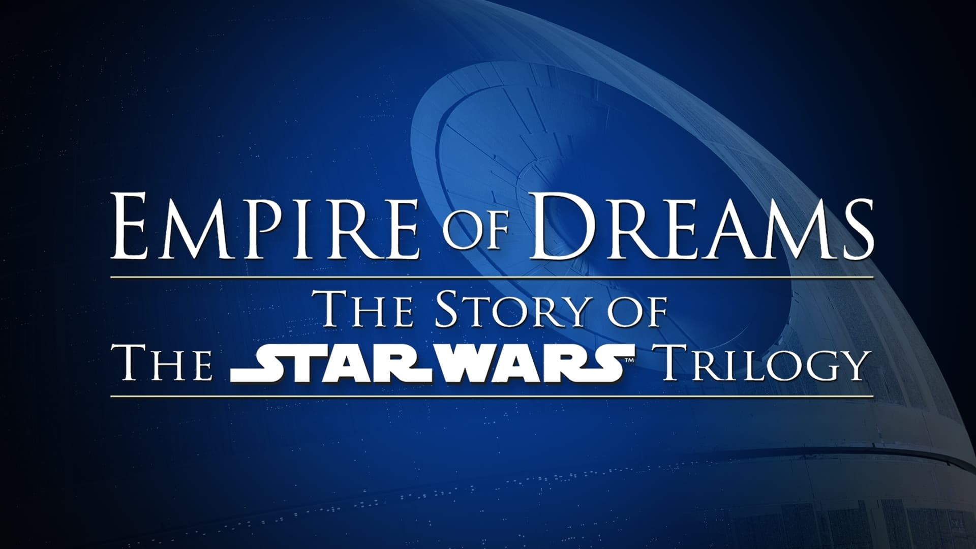 Foto de EMPIRE OF DREAMS: THE STORY OF THE &APOS;STAR WARS&APOS; TRILOGY