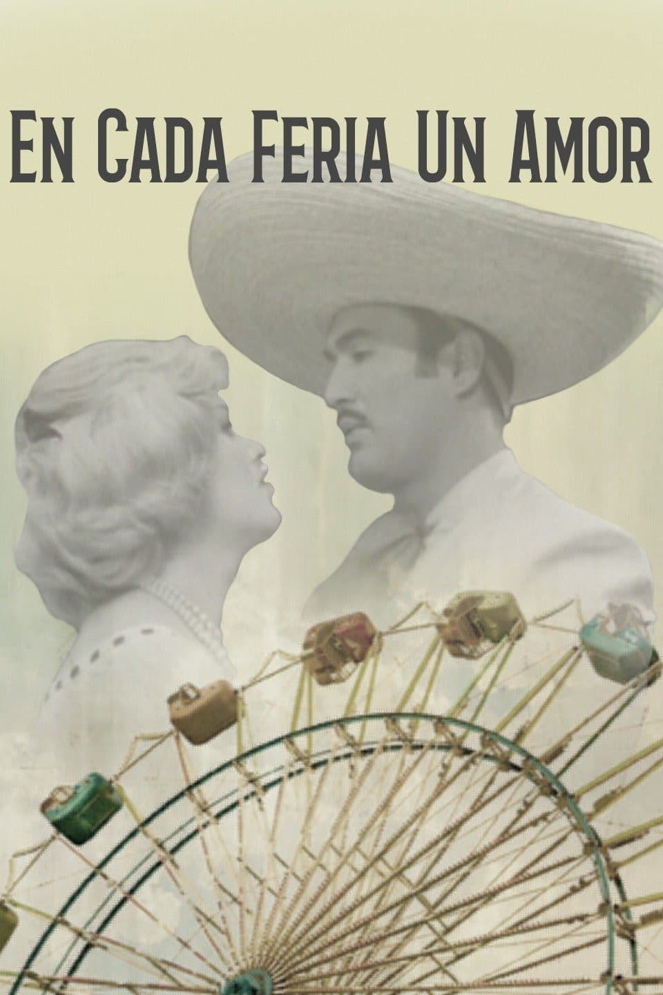 Poster de EN CADA FERIA UN AMOR en español