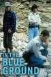 In the Blue Ground: A north of 60 mystery