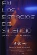En los espacios del silencio
