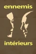 Ennemis intérieurs