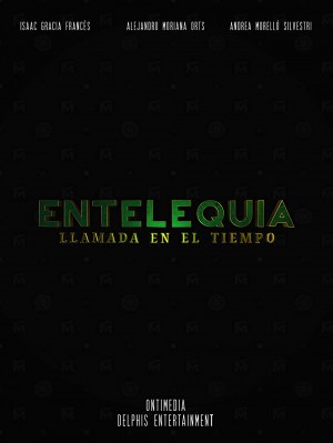 Entelequia: llamada en el tiempo.