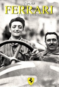 Enzo Ferrari - Le rouge et le noir