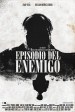 Episodio del Enemigo