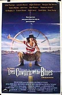 Poster de EVEN COWGIRLS GET THE BLUES: ELLAS TAMBIÉN SE DEPRIMEN