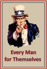 Every Man for Themselves