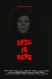 Evil Is Here
