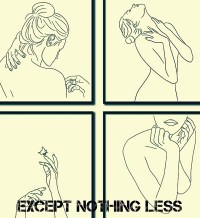 Except Nothing Less