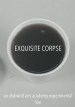 Exquisite Corpse