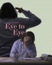 Eye to Eye