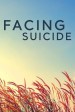 Facing Suicide