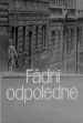 Fádní odpoledne