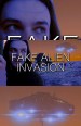 Fake Alien Invasion