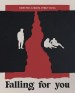 Falling for You