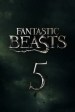 Fantastic Beasts 5