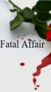 Fatal Affair