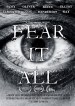 Fear It All