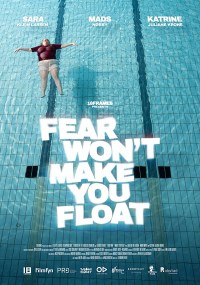 Fear Won't Make You Float