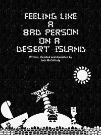 Feeling Like a Bad Person on a Desert Island