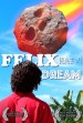 Felix Has a Dream