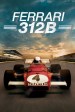 Ferrari 312B: Where the revolution begins