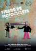 Fiebre de motocicleta (Motorcycle fever)