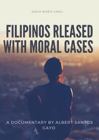 Filipinos Released from Moral Cases