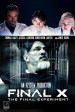 Final X: The Final Experiment