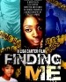 Finding Me
