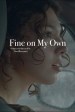 Fine on My Own
