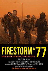 FireStorm '77: The True Story of the Honda Canyon Fire