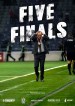 Five Finals