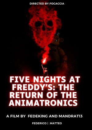 Five Nights at Freddy's: The Return of the Animatronics